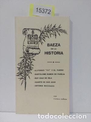 Libros: BAEZA EN LA HISTORIA - AYALA CA&Ntilde;ADA, PEDRO - Foto 1