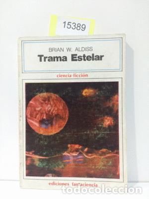 Libros: TRAMA ESTELAR - ALDISS, BRIAN W. - Foto 1