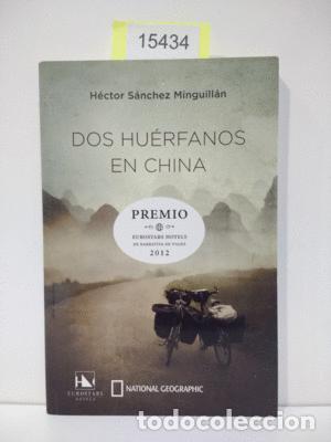 Libros: DOS HU&Eacute;RFANOS EN CHINA - S&Aacute;NCHEZ MINGUILL&Aacute;N, H&Eacute;CTOR - Foto 1