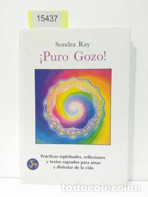 Libros: PURO GOZO (CON TU COMPRA COLABORAS CON &rdquo;C&Aacute;RITAS&rdquo;) - RAY SONDRA - Foto 1