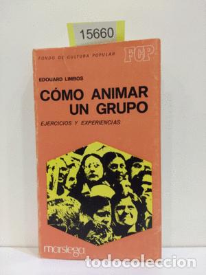 Libros: C&Oacute;MO ANIMAR UN GRUPO - LIMBOS, EDOUARD - Foto 1
