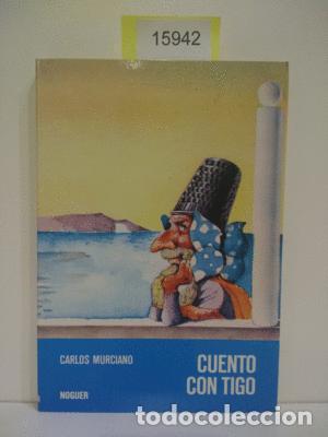 Libros: CUENTO CONTIGO - MURCIANO, CARLOS - Foto 1