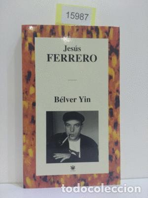 Libros: B&Eacute;LVER YIN - FERRERO, JESUS - Foto 1