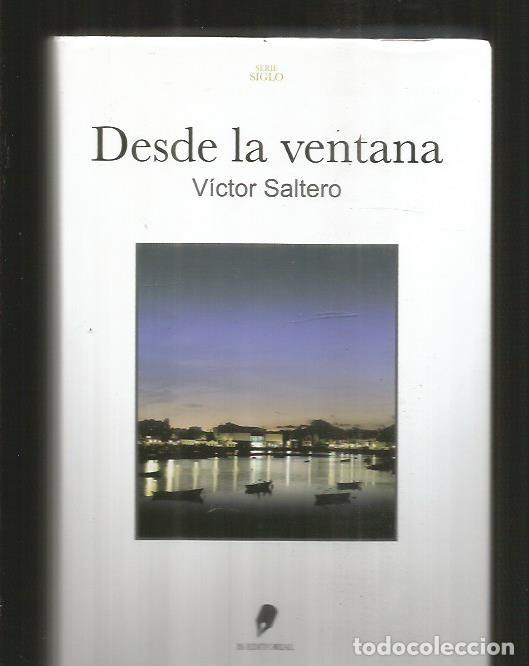 Libros: DESDE LA VENTANA - SALTERO, VICTOR - Foto 1