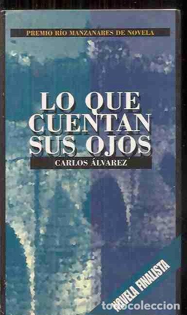 Libros: LO QUE CUENTAN SUS OJOS - ALVAREZ, CARLOS - Foto 2