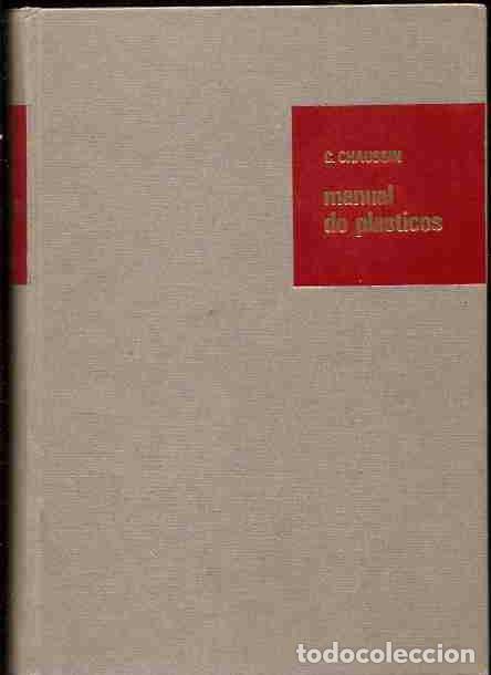 Libros: MANUAL DE PLASTICOS - CHAUSSIN, C. - Foto 3
