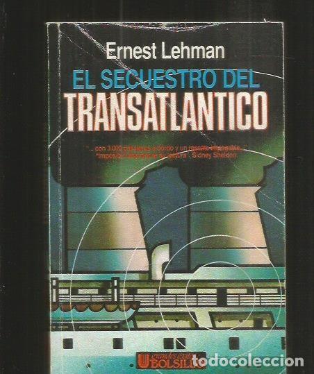 Libros: SECUESTRO DEL TRANSATLANTICO - EL - LEHMAN, ERNEST - Foto 2