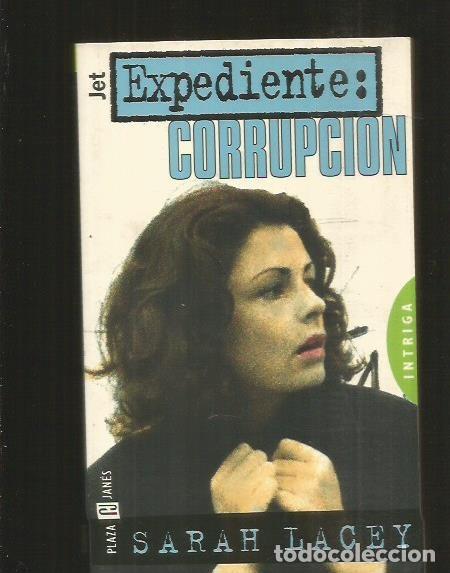 Libros: EXPEDIENTE: CORRUPCION - LACEY, SARAH - Foto 2