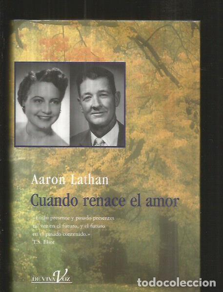 Libros: CUANDO RENACE EL AMOR - LATHAN, AARON - Foto 2