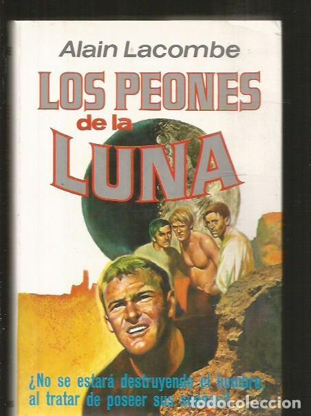 Libros: PEONES DE LA LUNA - LOS - LACOMBE, ALAIN - Foto 1