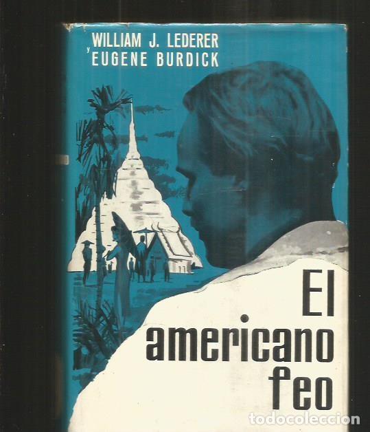 Libros: AMERICANO FEO - EL - LEDERER, WILLIAM J. Y BURDICK, EUGENE - Foto 1
