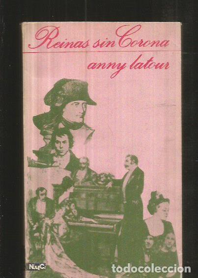 Libros: REINAS SIN CORONA - LATOUR, ANNY - Foto 1
