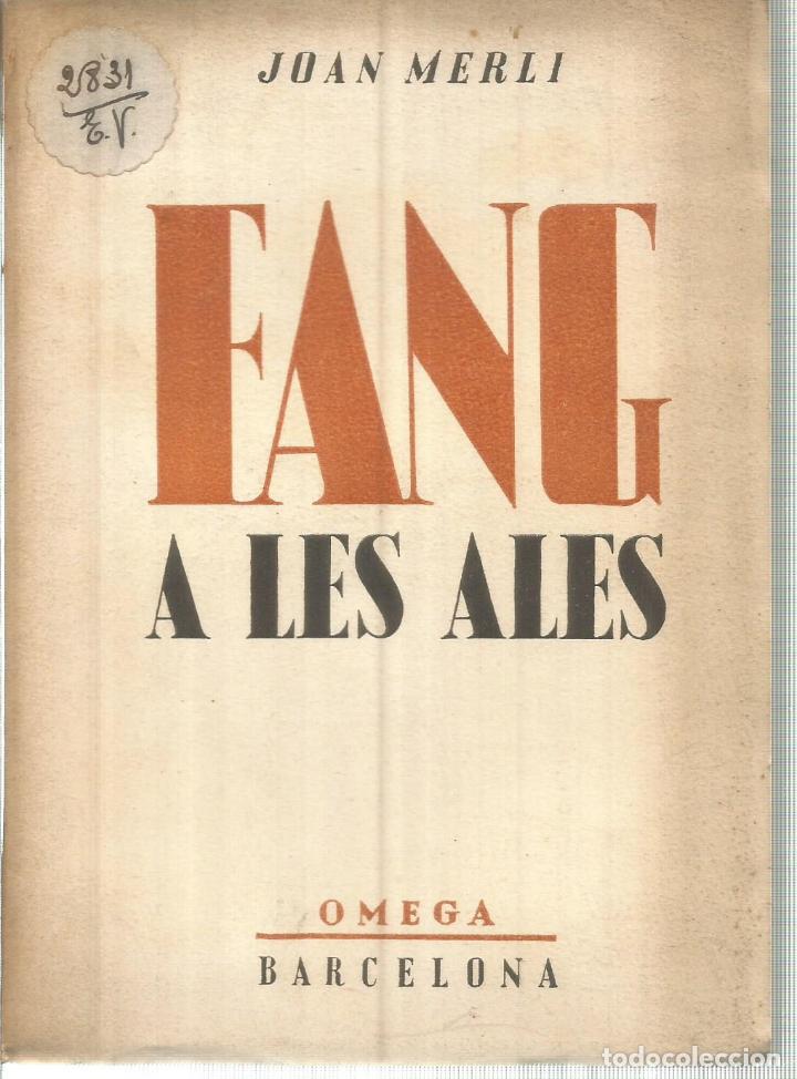 Libros: Fang a les ales. Drama en 3 actes - MERLI, JOAN - Foto 1