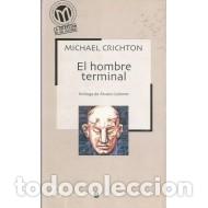 Libros: EL HOMBRE TERMINAL - Crichton,Michael - Foto 1