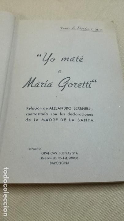 Libros: YO MATE A MAR&Iacute;A GORETTI - Foto 6