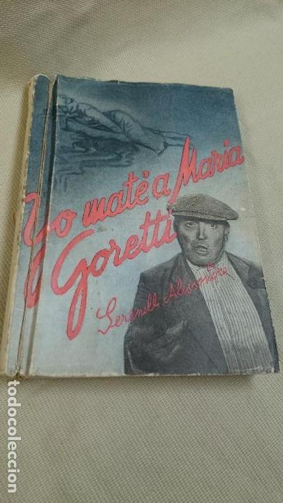 Libros: YO MATE A MAR&Iacute;A GORETTI - Foto 1