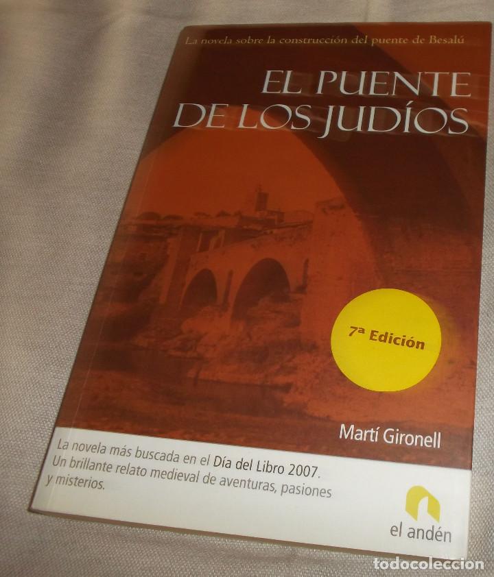 Libros: el puente de los judios  Marti Gironella  a&ntilde;o 2007 - Foto 1