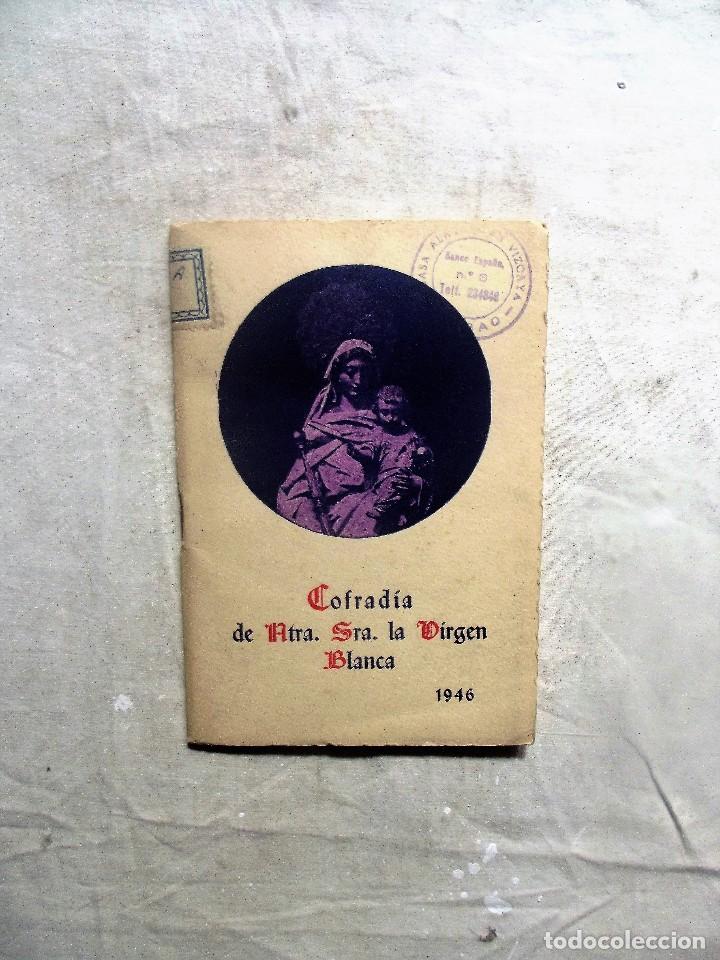 Libros: COFRADIA DE NUESTRA  SE&Ntilde;ORA  LA VIRGEN BLANCA - Foto 1