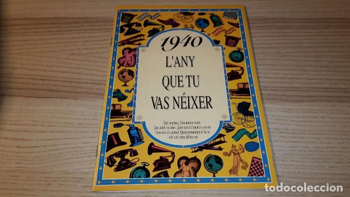 Libros: 1940 LAny que tu vas n&eacute;ixer. ACV Edicions - Foto 1