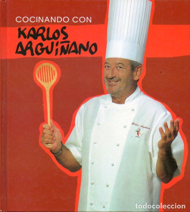 Libros: COCINANDO CON KARLOS ARGUI&Ntilde;ANO. 1&ordf; edici&oacute;n. - Foto 1