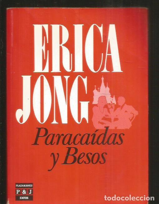 Libros: PARACAIDAS Y BESOS - JONG, ERICA - Foto 2