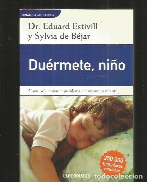 Libros: DUERMETE, NI&Ntilde;O - ESTIVILL, EDUARD Y BEJAR, SYLVIA DE - Foto 1