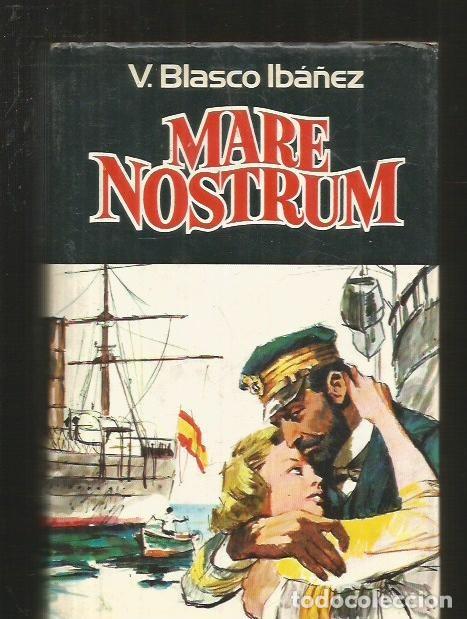 Libros: MARE NOSTRUM - BLASCO IBA&Ntilde;EZ, VICENTE - Foto 1