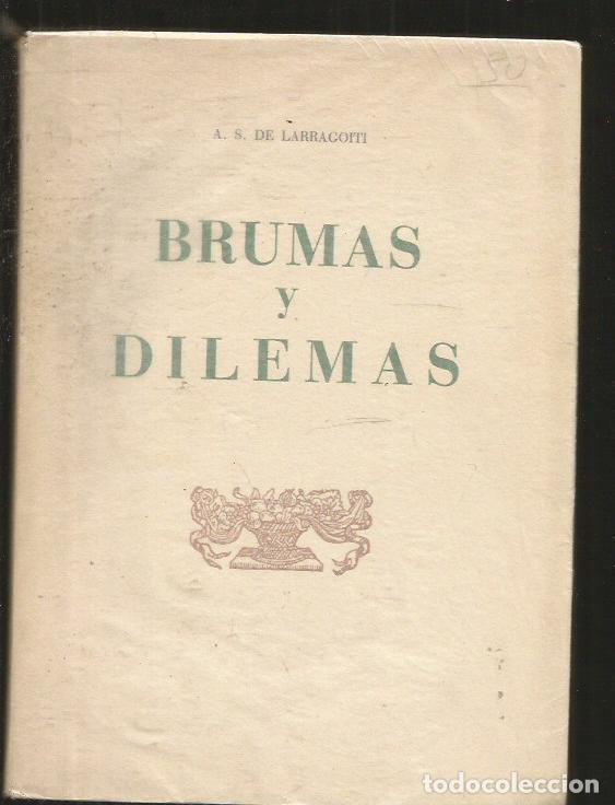 Libros: BRUMAS Y DILEMAS - LARRAGOITI, A. S. DE - Foto 6