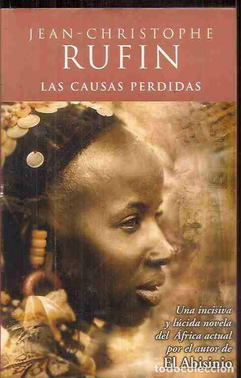 Libros: CAUSAS PERDIDAS - LAS - RUFIN, JEAN-CHRISTOPHE - Foto 1
