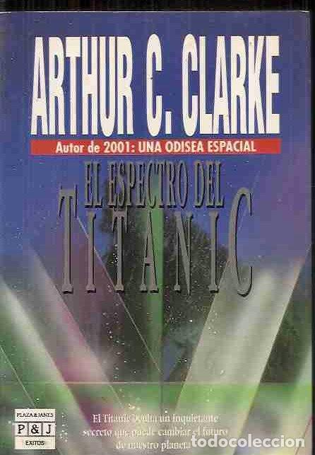 Libros: ESPECTRO DEL TITANIC - EL - CLARKE, ARTHUR C. - Foto 1
