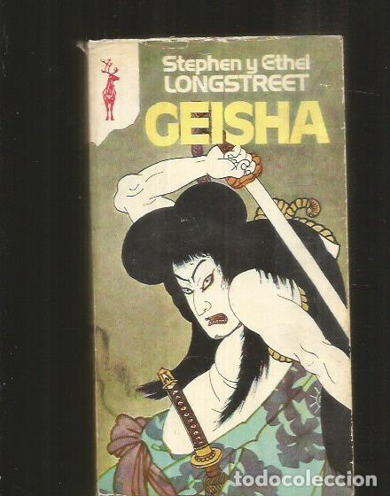 Libros: GEISHA - LONGSTREET, STEPHEN Y ETHEL - Foto 2