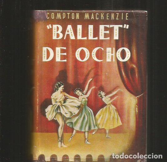 Libros: BALLET DE OCHO - MACKENZIE, COMPTON - Foto 1