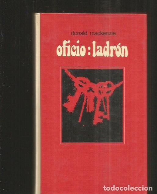 Libros: OFICIO: LADRON - MACKENZIE, DONALD - Foto 1