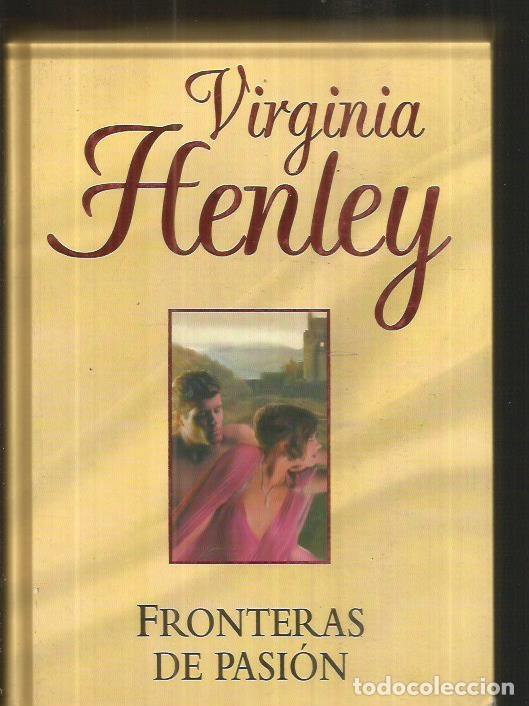 Libros: FRONTERAS DE PASION - HENLEY, VIRGINIA - Foto 1