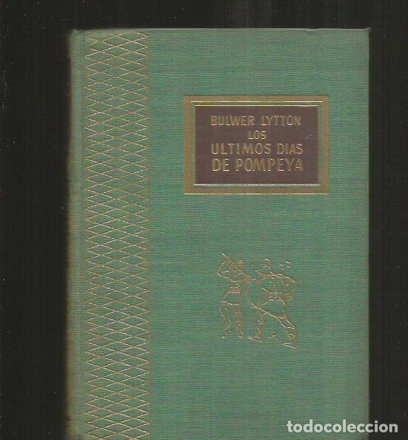 Libros: ULTIMOS DIAS DE POMPEYA - LOS - LYTTON, E.BULWER - Foto 1
