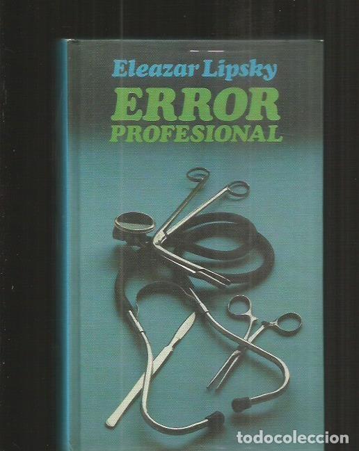 Libros: ERROR PROFESIONAL - LIPSKY, ELEAZAR - Foto 1
