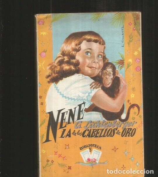 Libros: NENE LA DE LOS CABELLOS DE ORO - LICHTENBERGER, A. - Foto 2