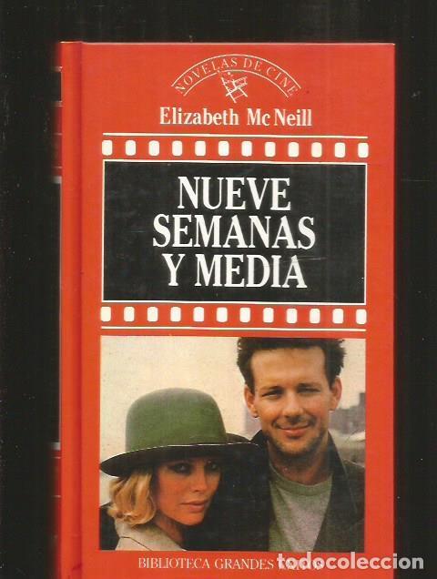 Libros: NUEVE SEMANAS Y MEDIA - MC. NEILL, ELIZABETH - Foto 1