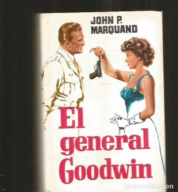 Libros: GENERAL GOODWIN - EL - MARQUAND, JOHN P. - Foto 1
