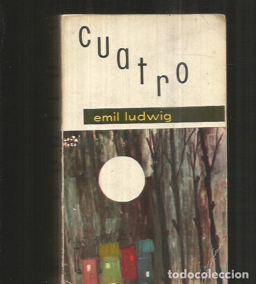 Libros: CUATRO - LUDWIG, EMIL - Foto 1