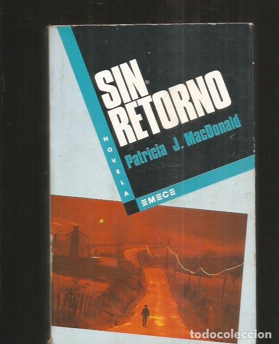 Libros: SIN RETORNO - MACDONALD, PATRICIA J. - Foto 2