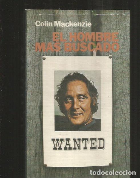 Libros: HOMBRE MAS BUSCADO - EL - MACKENZIE, COLIN - Foto 2