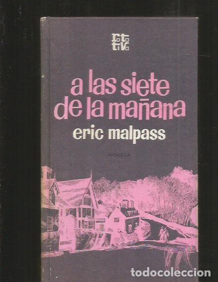 Libros: A LAS SIETE DE LA MA&Ntilde;ANA - MALPASS, ERIC - Foto 2
