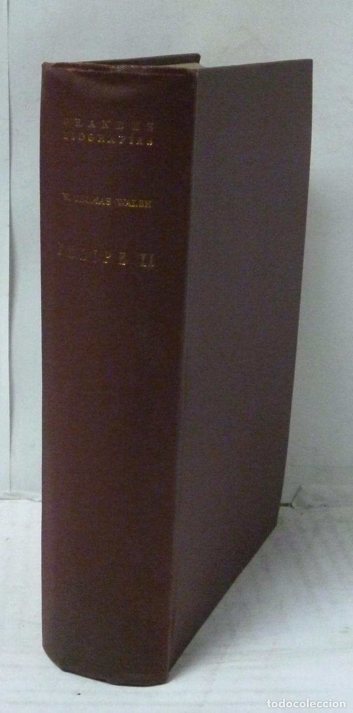 Libros: FELIPE II - Walsh, William Thomas - Foto 1