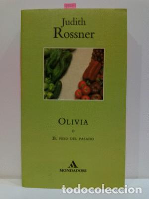 Libros: OLIVIA O EL PESO DEL PASADO - ROSSNER, JUDITH - Foto 1