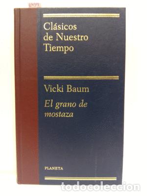 Libros: EL GRANO DE MOSTAZA - BAUM, VICKI - Foto 1