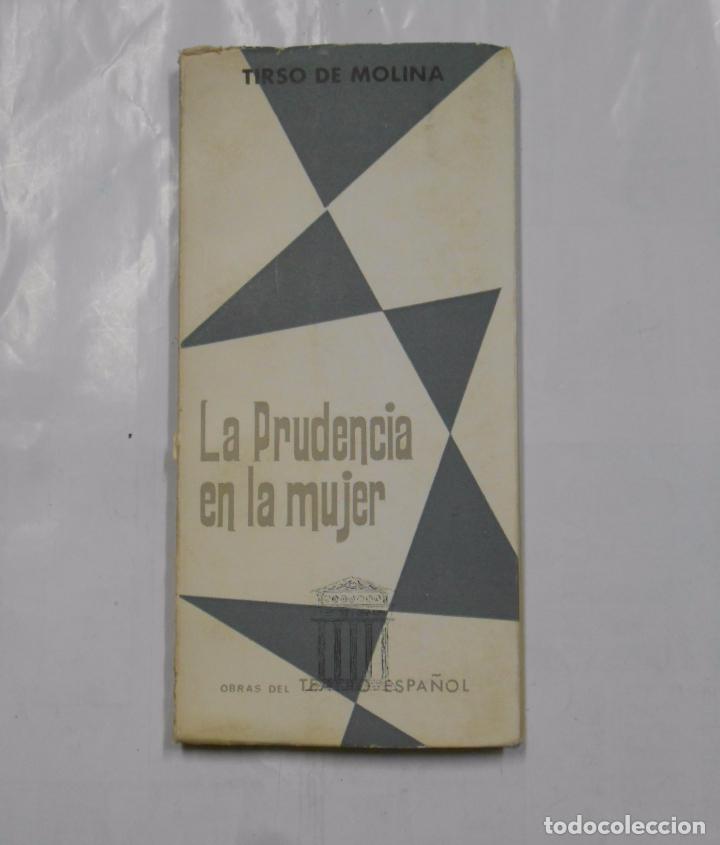 Libros: LA PRUDENCIA EN LA MUJER. TIRSO DE MOLINA. TDK22 - - Foto 1
