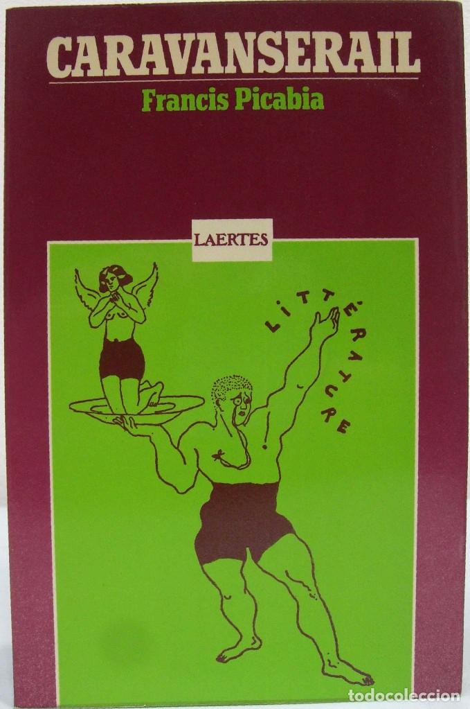 Libros: FRANCIS PICABIA - CARAVANS&Eacute;RAIL. LAERTES, 1977. - Foto 1