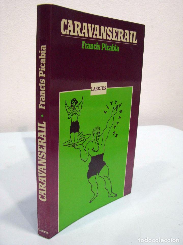 Libros: FRANCIS PICABIA - CARAVANS&Eacute;RAIL. LAERTES, 1977. - Foto 2