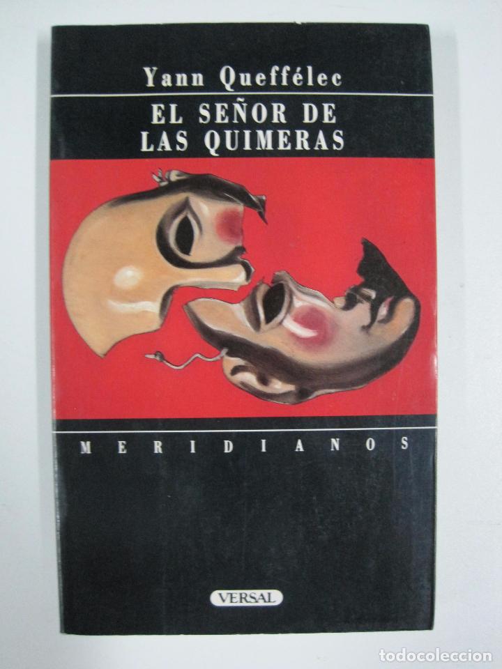 Libros: El se&ntilde;or de las quimeras  / Yann Queff&eacute;lec - Foto 1
